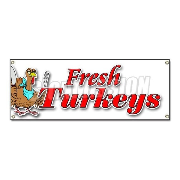 Signmission FRESH TURKEYS BANNER SIGN free range farm holiday plump organic no chemical B-Fresh Turkeys - main